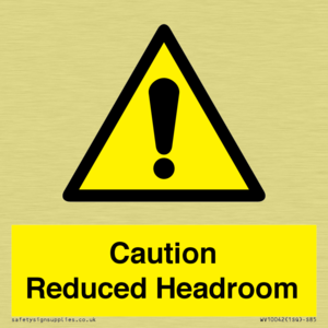 Caution Reduced Headroom